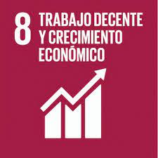 17 Objetivos del Desarrollo Sostenible: Trabajo Decente y Crecimiento Económico (ODS 8)