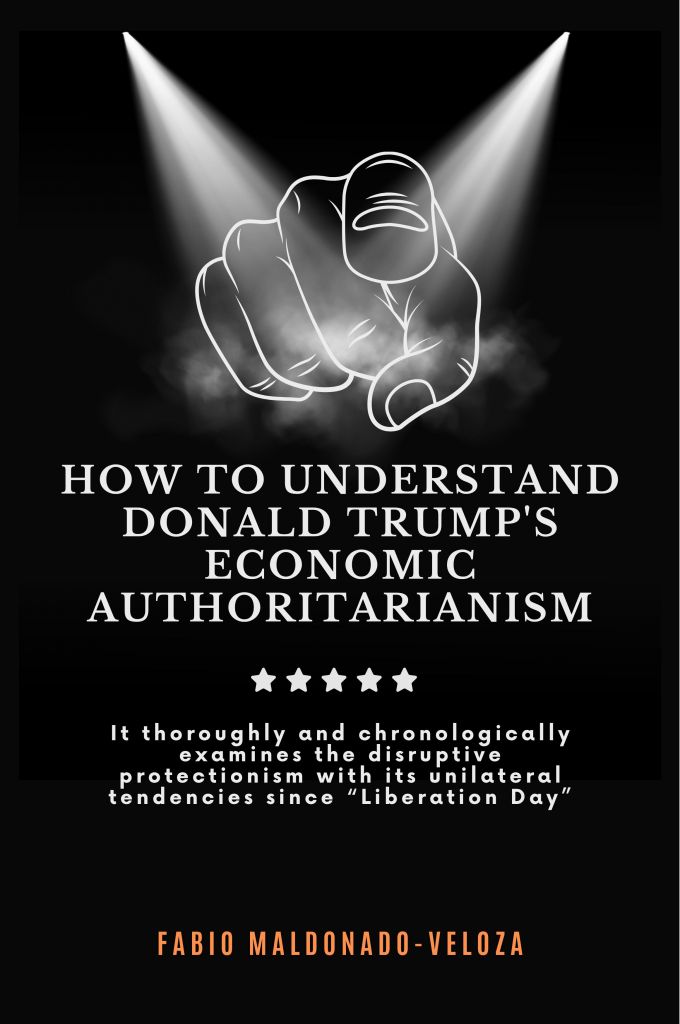 Donald Trump's Economic Authoritarianism, Trade policy, authoritarianism,  limits to power, competitive authoritarianism
